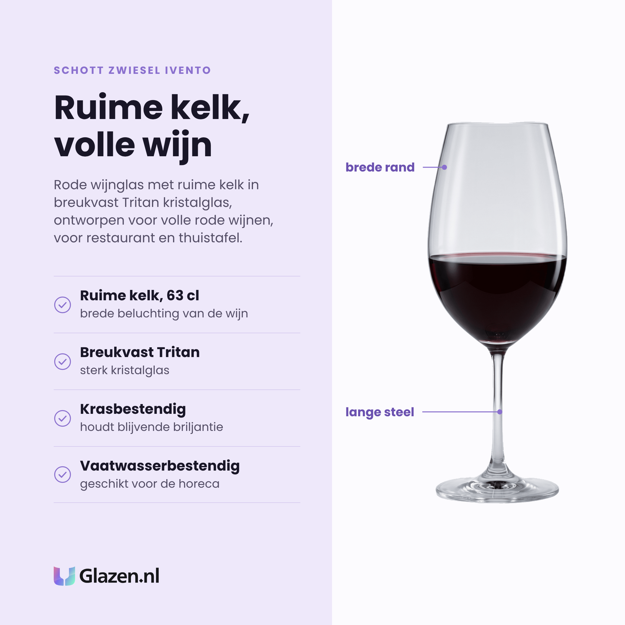 Schott Zwiesel Ivento rode wijnglas 63 cl eigenschappen: ruime kelk van 63 cl, breukvast Tritan kristalglas, krasbestendig, vaatwasserbestendig