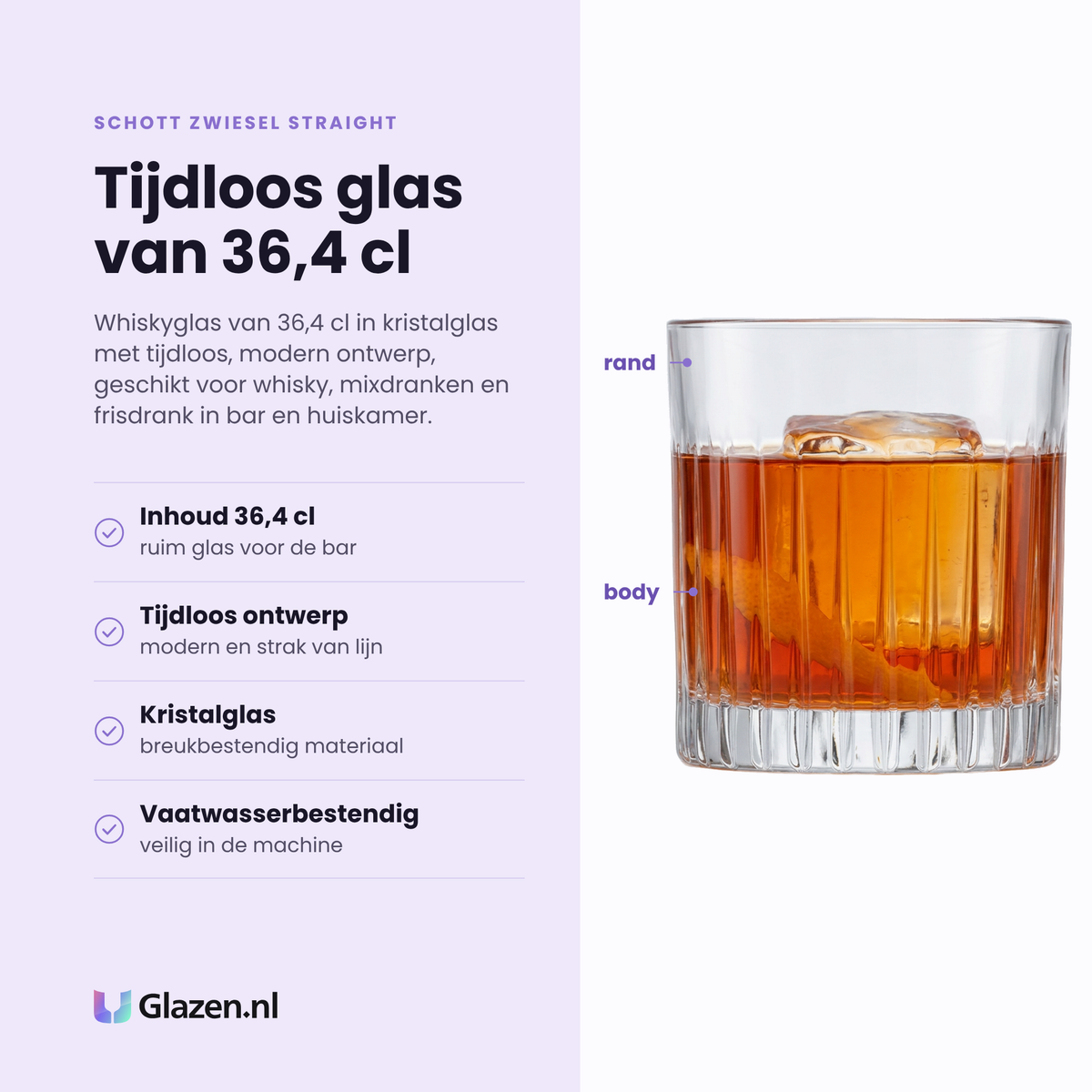 Schott Zwiesel Straight whiskyglas 36,4 cl eigenschappen: kristalglas, tijdloos modern ontwerp, breukbestendig, vaatwasserbestendig