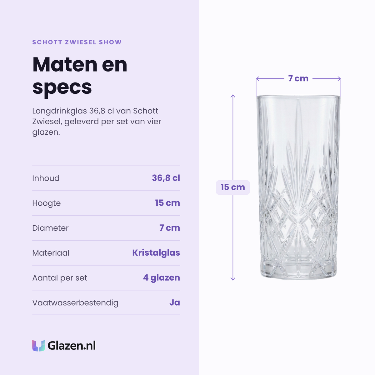 Schott Zwiesel Show longdrinkglas 36,8 cl specificaties: inhoud 36,8 cl, hoogte 15 cm, diameter 7 cm, kristalglas, set van 4