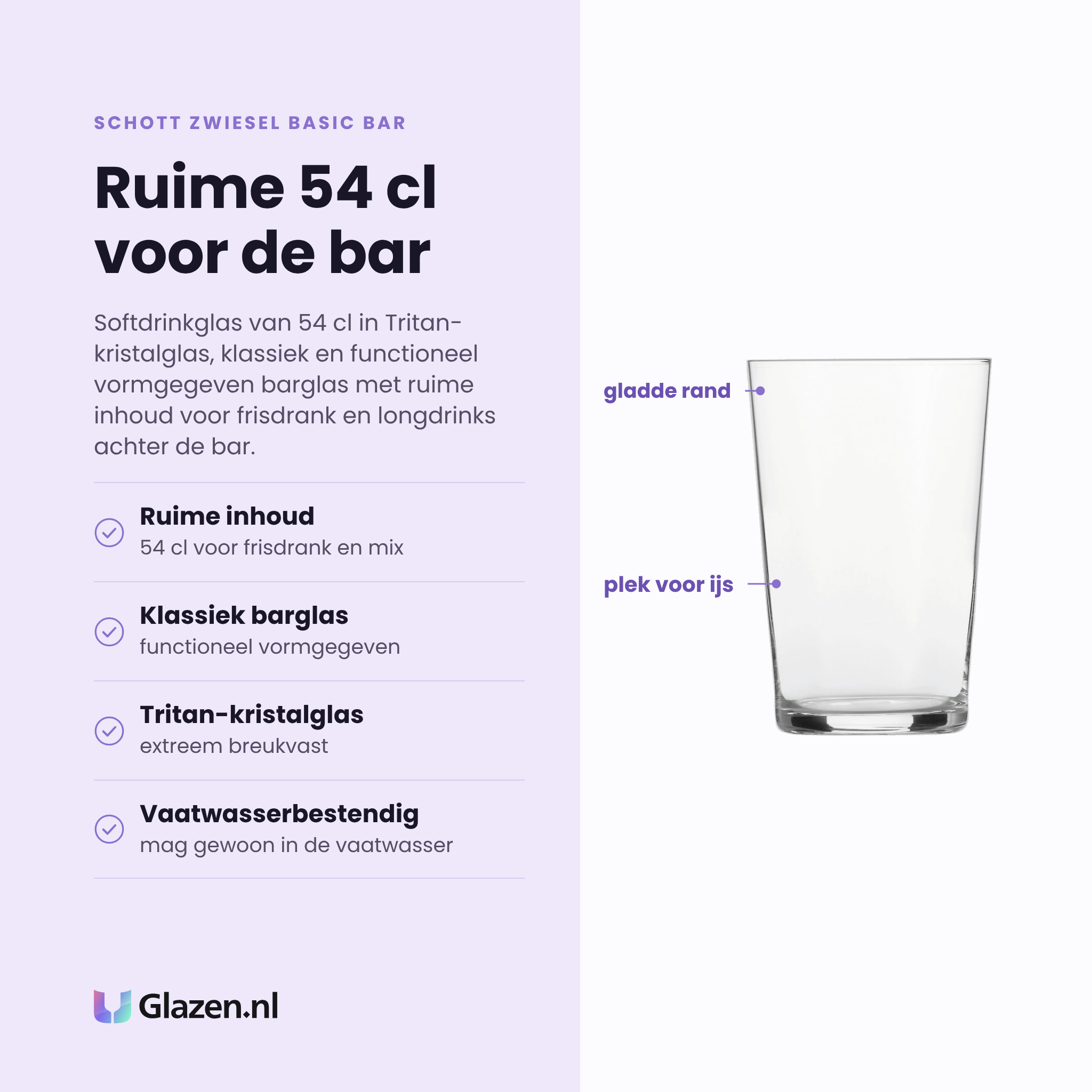 Schott Zwiesel Basic Bar softdrinkglas 54 cl eigenschappen: ruime inhoud 54 cl, klassiek functioneel barglas, tritan-kristalglas extreem breukvast, vaatwasserbestendig