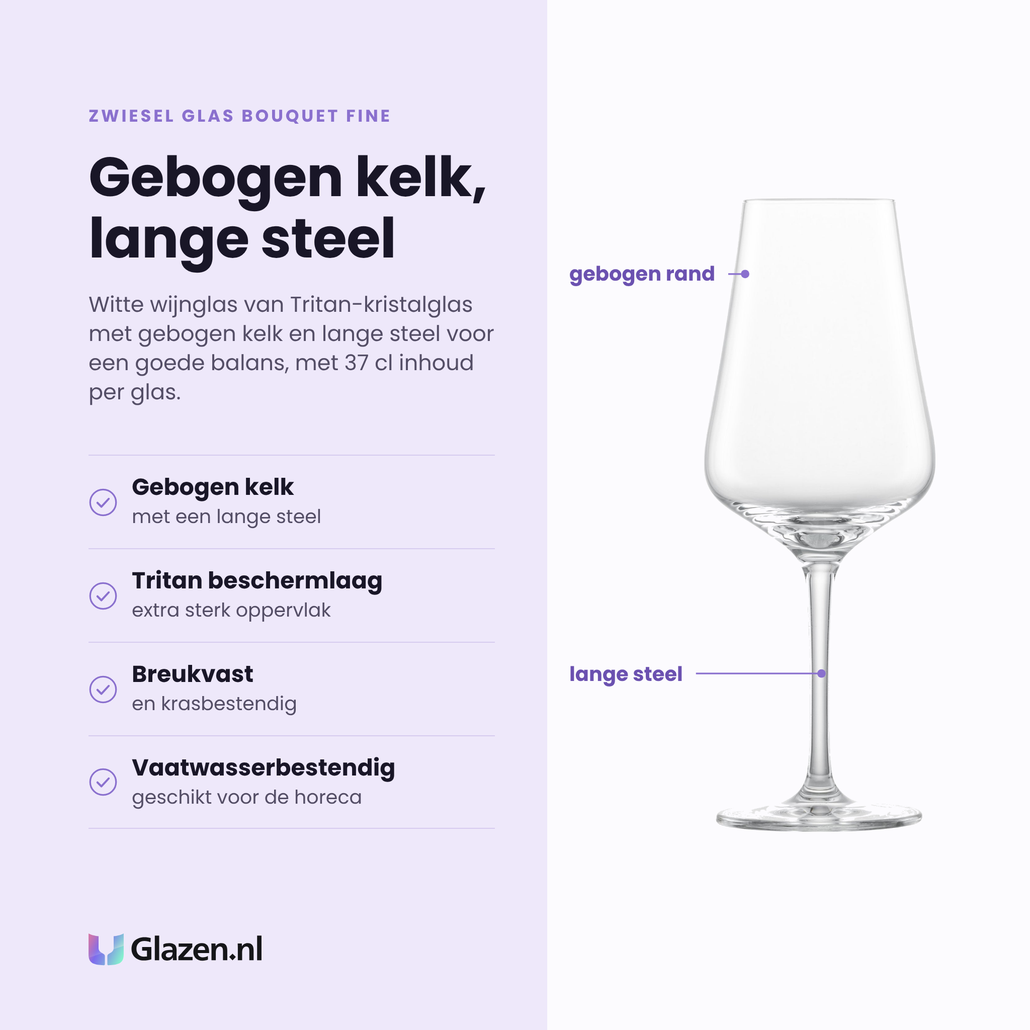 Zwiesel Glas Bouquet Fine wittewijnglas 37 cl eigenschappen: gebogen kelk met lange steel, tritan beschermlaag, breukvast en krasbestendig, vaatwasserbestendig