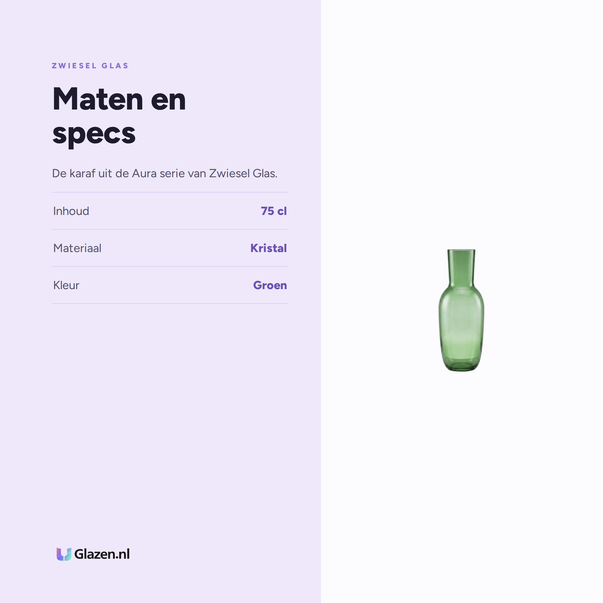 Maten en specs van Zwiesel Glas Aura Karaf 75 Cl Groen