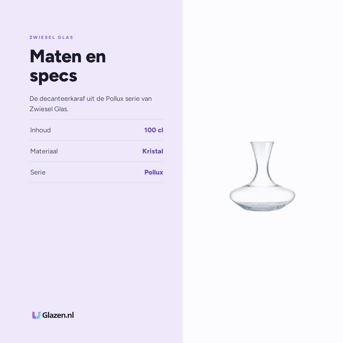 Maten en specs van Zwiesel Glas Pollux Decanteerkaraf 100 Cl