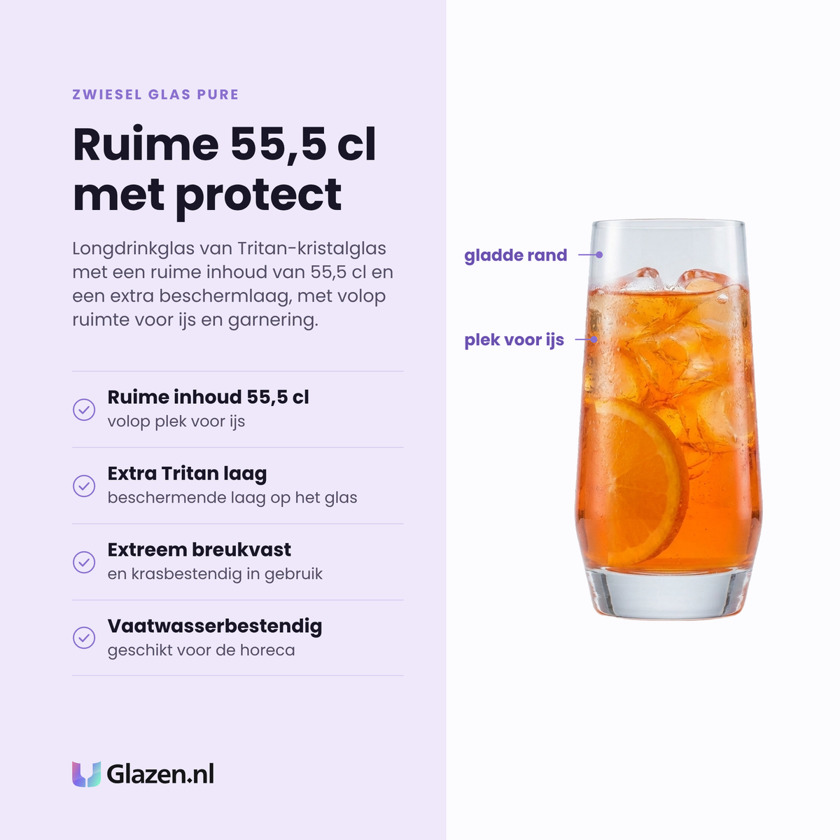 Zwiesel Glas Pure longdrinkglas 55,5 cl eigenschappen: ruime inhoud, extra tritan beschermlaag, extreem breukvast en krasbestendig, vaatwasserbestendig